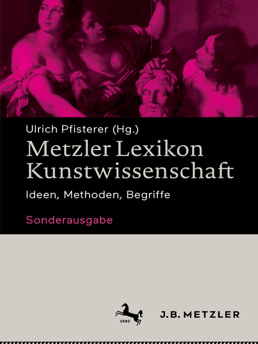 Title details for Metzler Lexikon Kunstwissenschaft by Ulrich Pfisterer - Available